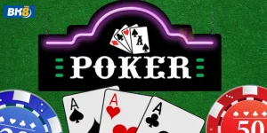 Mẹo chơi bài Poker ăn tiền