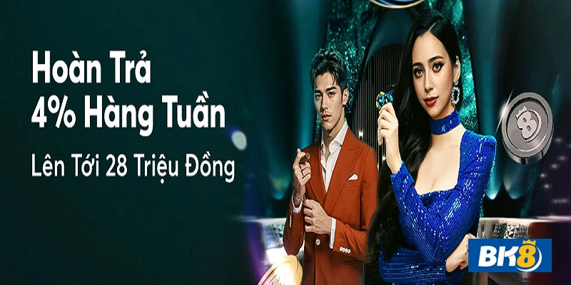 Tài khoản BK8 đăng ký nhận hoàn trả 4% hàng tuần